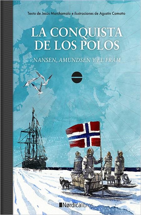 LA CONQUISTA DE LOS POLOS. | 9788417281786 | Marchamalo, Jesús