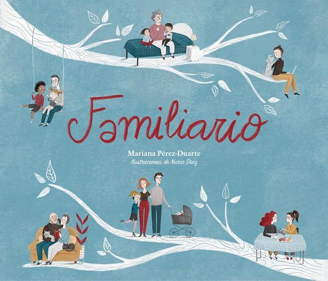 Familiario | 9788417424947 | Pérez-Duarte, Mariana