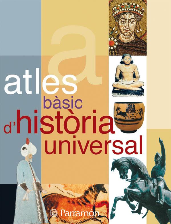 ATLES BASIC D'HISTORIA UNIVERSAL | 9788434226852 | Villacampa, Vicente