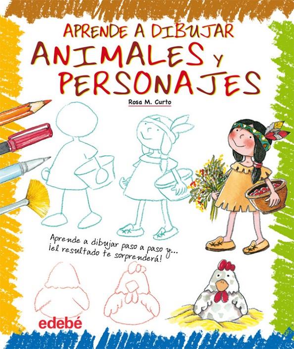 Aprende a dibujar animales y personajes | 9788423699346 | Curto Milà, Rosa Maria