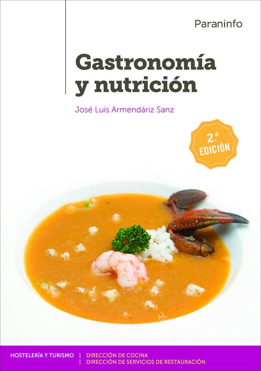 Gastronomía y nutrición 2.ª edición 2019 | 9788428340953 | ARMENDÁRIZ SANZ, JOSÉ LUIS