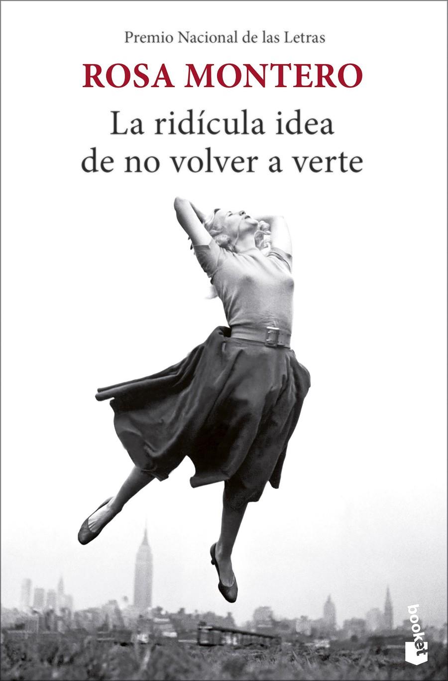 La ridícula idea de no volver a verte | 9788432239939 | Montero, Rosa