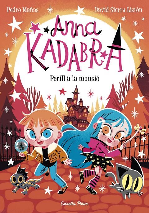 Anna Kadabra 13. Perill a la mansió | 9788413897400 | Mañas, Pedro/Sierra Listón, David