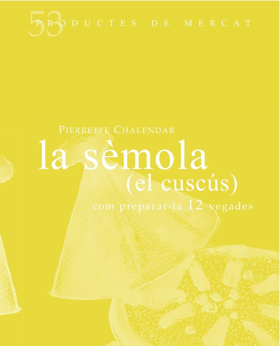 La sémola (el cuscús) | 9788494487927 | Chalendar, Pierrete