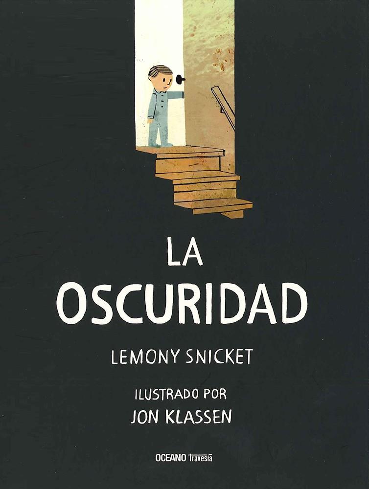 La oscuridad | 9786077352976 | Lemony Snicket / Jon Klassen