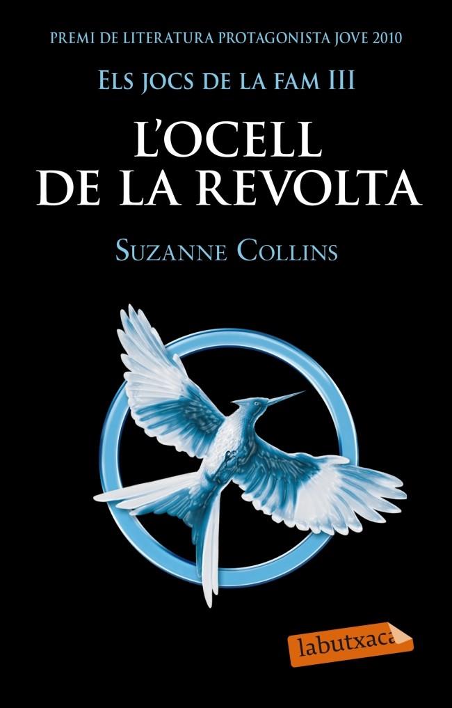 Els jocs de la fam 3: L'ocell de la revolta (butxaca) | 9788499305431 | Suzanne Collins