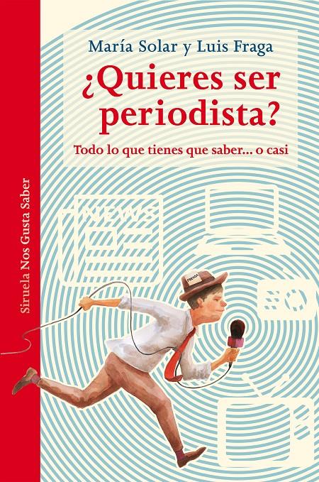 ¿Quieres ser periodista? | 9788417151331 | Solar, María/Fraga, Luis