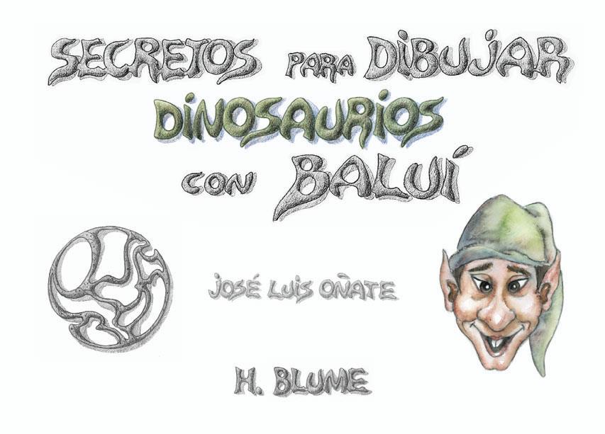 Secretos para dibujar dinosaurios con Baluí | 9788489840089 | Oñate, José Luis