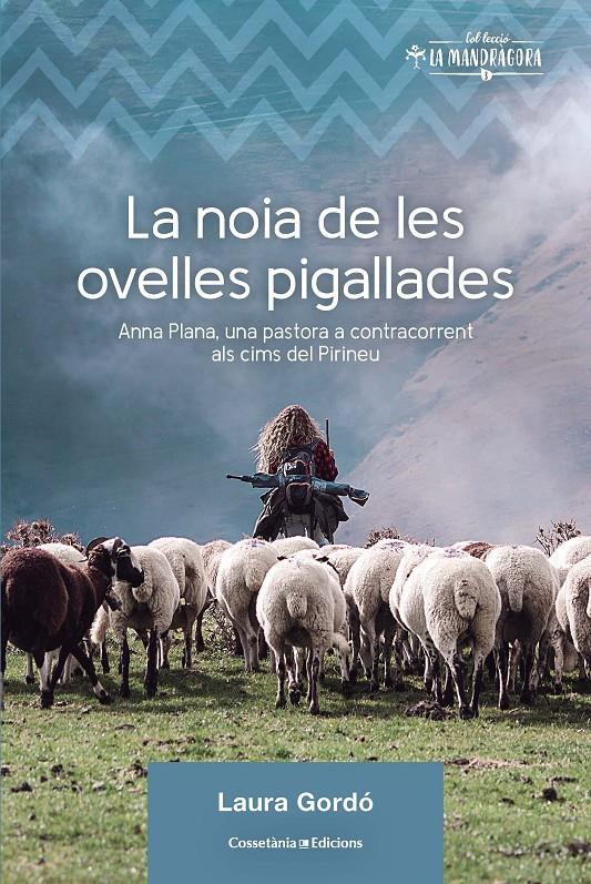 La noia de les ovelles pigallades | 9788490349236 | Gordó Pérez, Laura