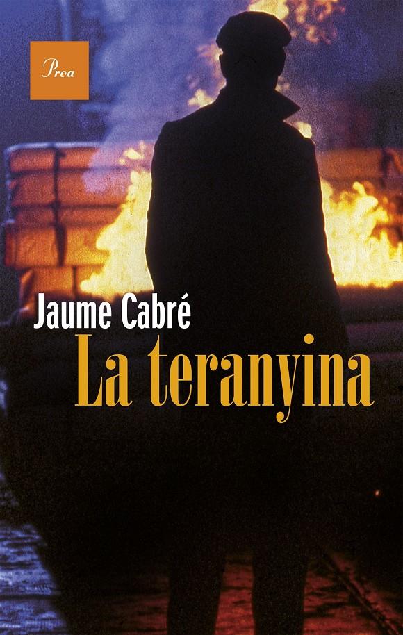 LA TERANYINA | 9788475885766 | Jaume Cabré