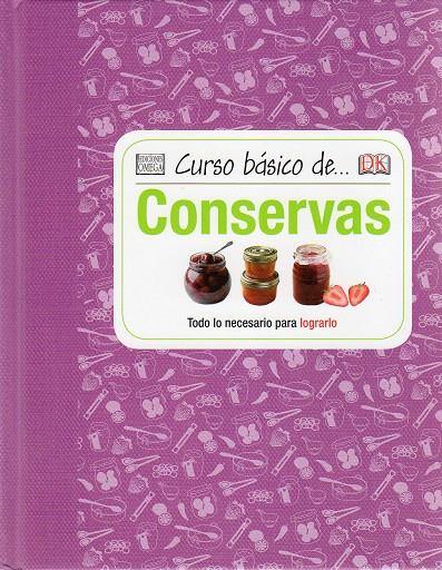 CURSO BASICO DE... CONSERVAS | 9788428216128 | Kindersley, Dorling