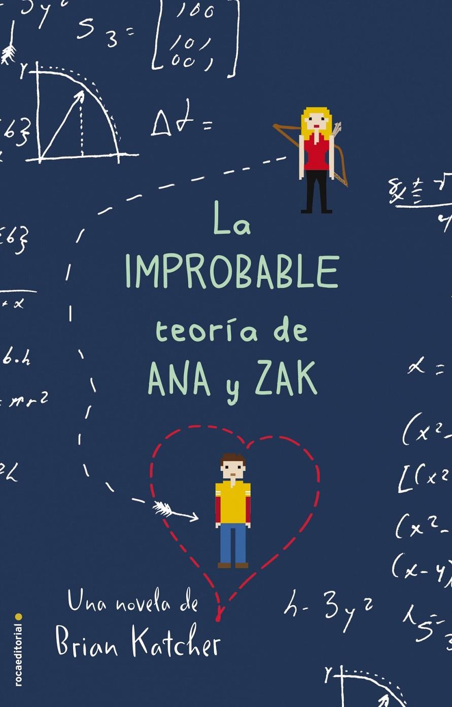 La improbable teoría de Ana y Zak | 9788416306404 | Katcher, Brian