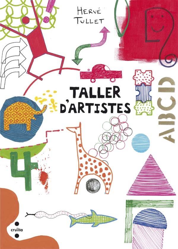 C-TALLER D'ARTISTES | 9788466139816 | Hervé Tullet