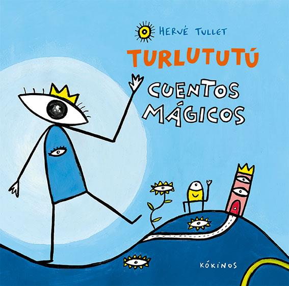 Turlututú cuentos mágicos | 9788417074067 | Tullet, Hervé