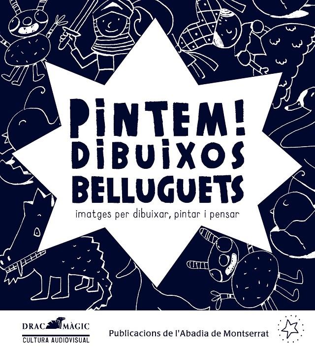 PINTEM! DIBUIXOS BELLUGUETS | 9788498837322 | Ginesta Clavell, Montserrat
