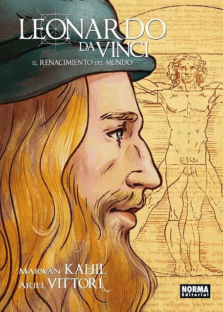 Leonardo Da Vinci. El Renacimiento del mundo | 9788467939217 | Ariel Vittori y Marwan Kahil