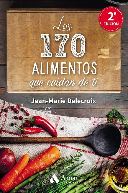 Los 170 alimentos que cuidan de ti | 9788497358262 | Delecroix, Jean-Marie