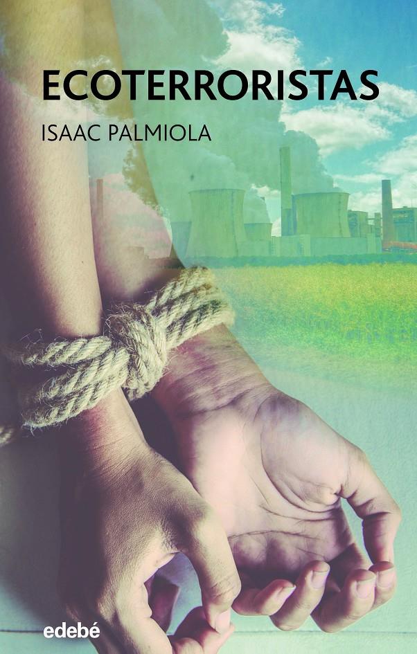 ECOTERRORISTAS | 9788468355597 | Palmiola Creus, Isaac