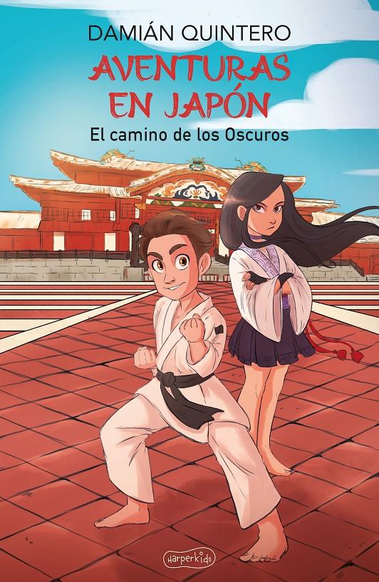 Aventuras en Japón. El camino de los oscuros | 9788418774270 | Quintero, Damián