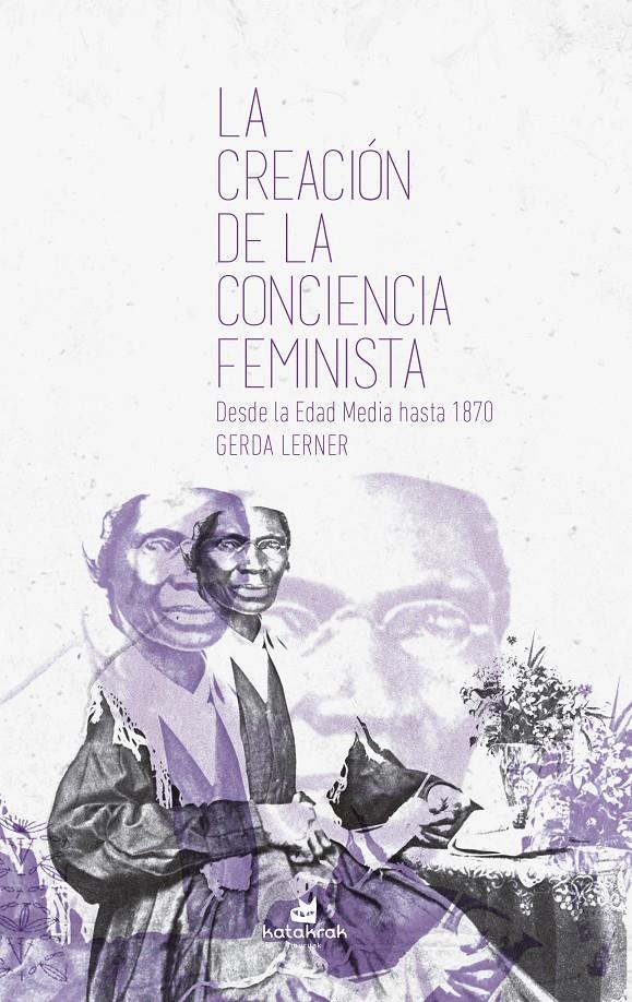 La creación de la conciencia feminista | 9788416946310 | Lerner, Gerda