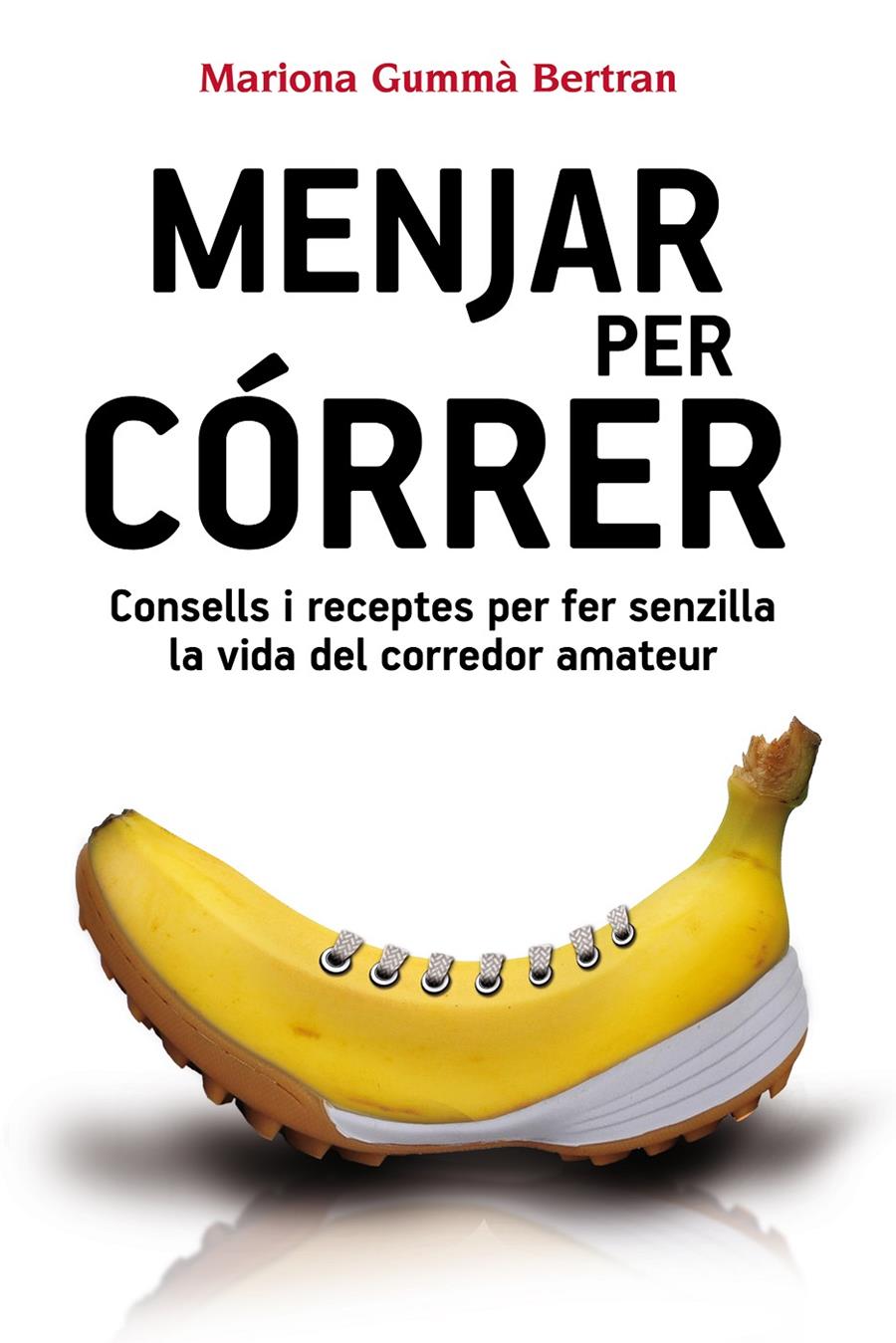 Menjar per córrer | 9788490341452 | Gummà Bertran, Mariona