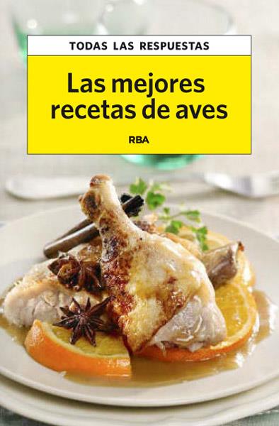 Las mejores recetas de aves | 9788490065556 | MURGADAS , FRANCESC