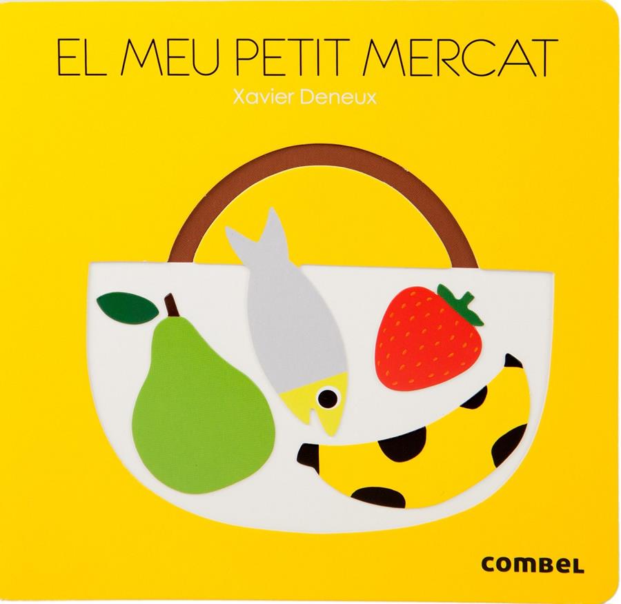 EL MEU PETIT MERCAT | 9788498259292 | Deneux, Xavier