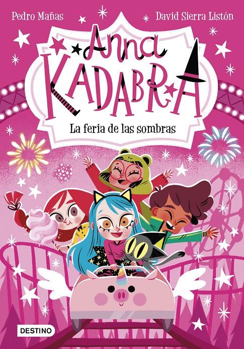Anna Kadabra 11. La feria de las sombras | 9788408269038 | Pedro Mañas/Sierra Listón, David