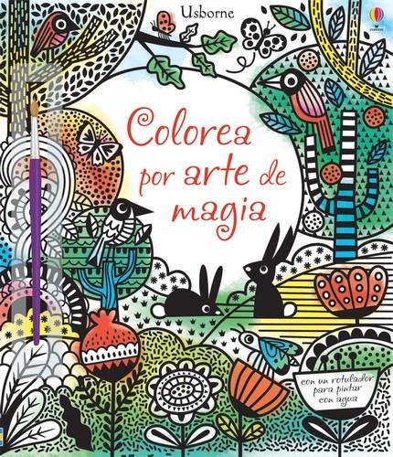 COLOREA POR ARTE DE MAGIA | 9781409591955 | Watt, Fiona/Watt, Fiona/Watt, Fiona/Watt, Fiona/Watt, Fiona/Watt, Fiona