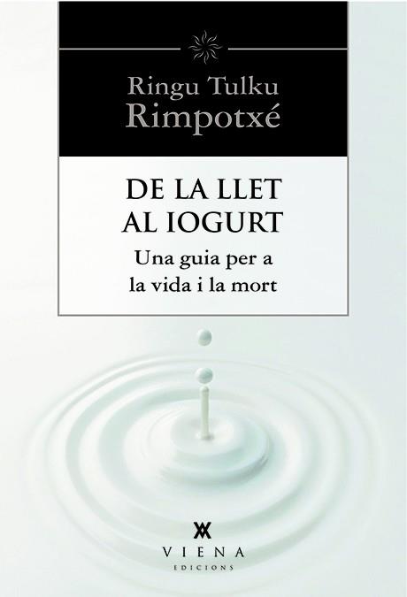 DE LA LLET AL IOGURT | 9788483307977 | Ringu Tulku Rimpotxé