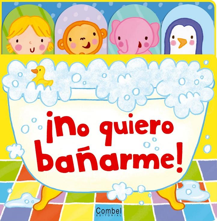 NO QUIERO BAÑARME | 9788498257205 | Varios autores