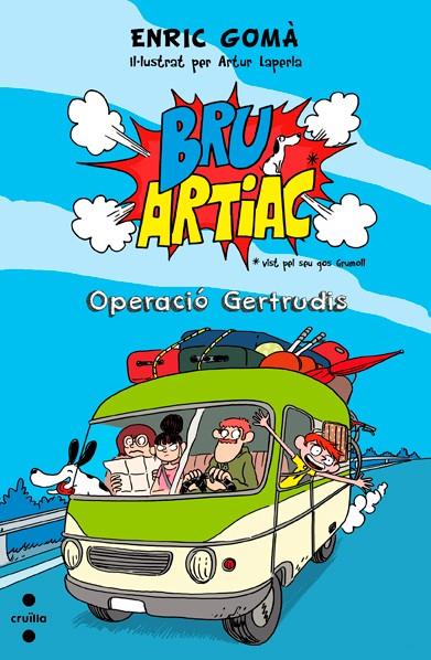 Bru artiac. OPERACIO GERTRUDIS | 9788466136181 | Gomà, Enric