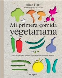 Mi primera comida vegetariana | 9788492981755 | HART , ALICE