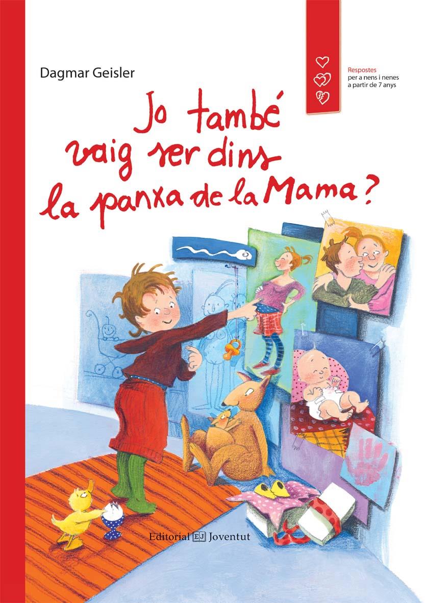 Jo també vaig ser dins la panxa de la mama? | 9788426141316 | dagmar Geisler