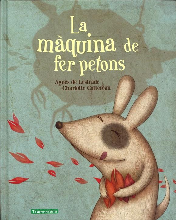 La màquina de fer petons | 9788494284199 | Agnès de Lestrade i Charlotte Cottereau