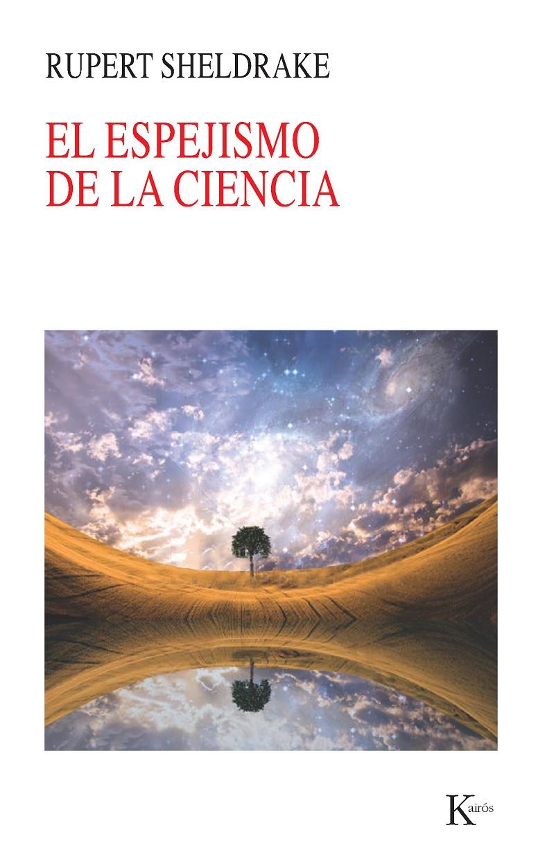 El espejismo de la ciencia | 9788499882413 | Sheldrake, Rupert