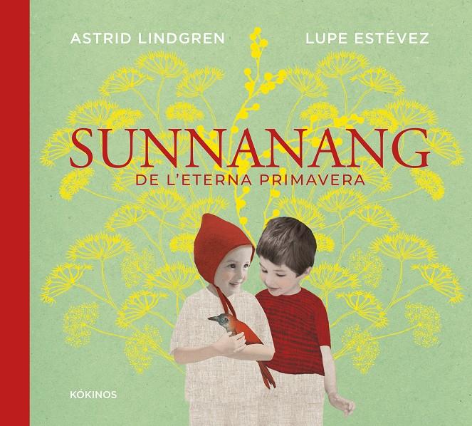 Sunnanang de l'eterna primavera | 96 | Lindgren, Astrid/Estévez Cortizo, Lupe