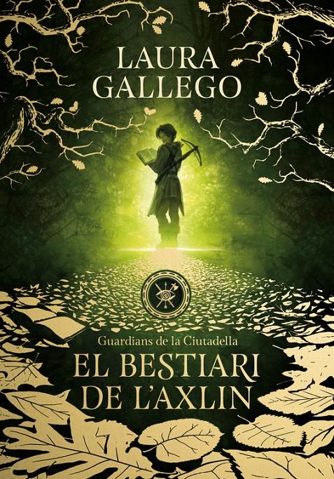 El bestiari de l'Axlin (Guardians de la Ciutadella 1) | 9788490439326 | Laura Gallego