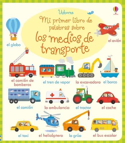 MEDIOS DE TRANSPORTE MI PRIMER LIBRO PAL | 9781474929998 | BATHIE HOLLY