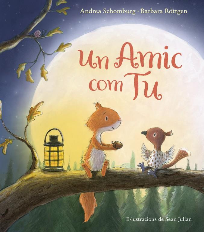 Un amic com tu | 9788448847289 | SCHOMBURG, ANDREA/ROTTGEN, BARBARA