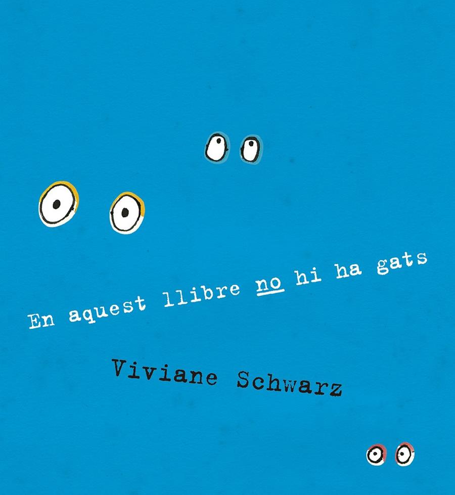 En aquest llibre no hi ha gats | 9788410406919 | Viviane Schwarz