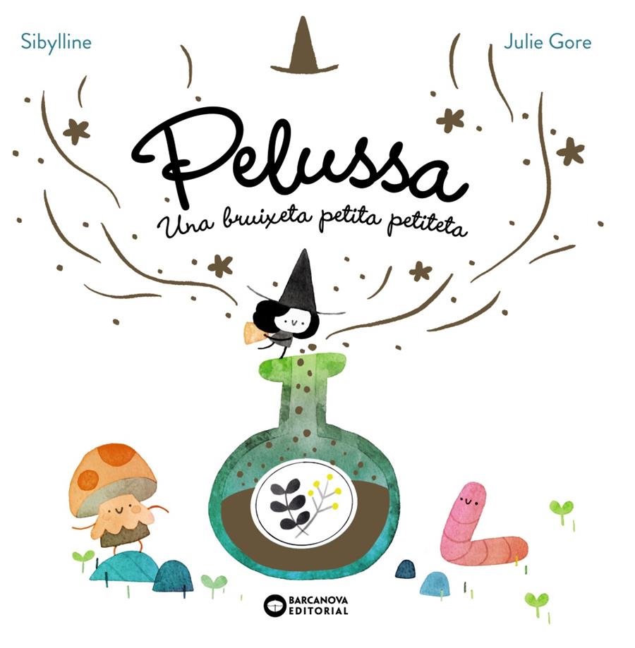 Pelussa. Una bruixeta petita petiteta | 9788448967710 | Sybilline