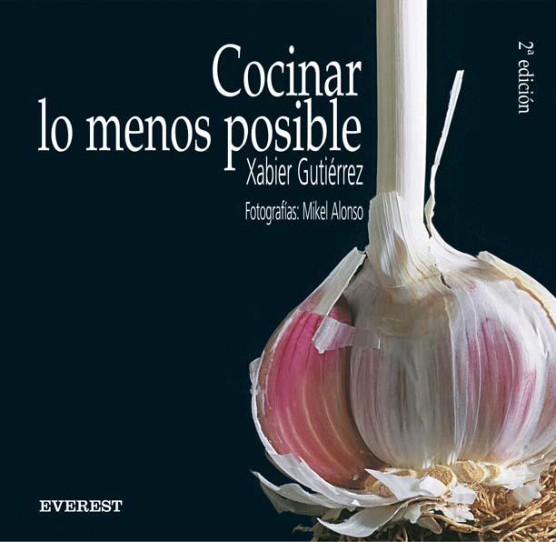 Cocinar lo menos posible | 9788424185107 | Xabier Gutiérrez