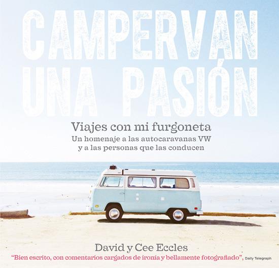 Campervan una pasión | 9788415053675 | Eccles, David y Cee