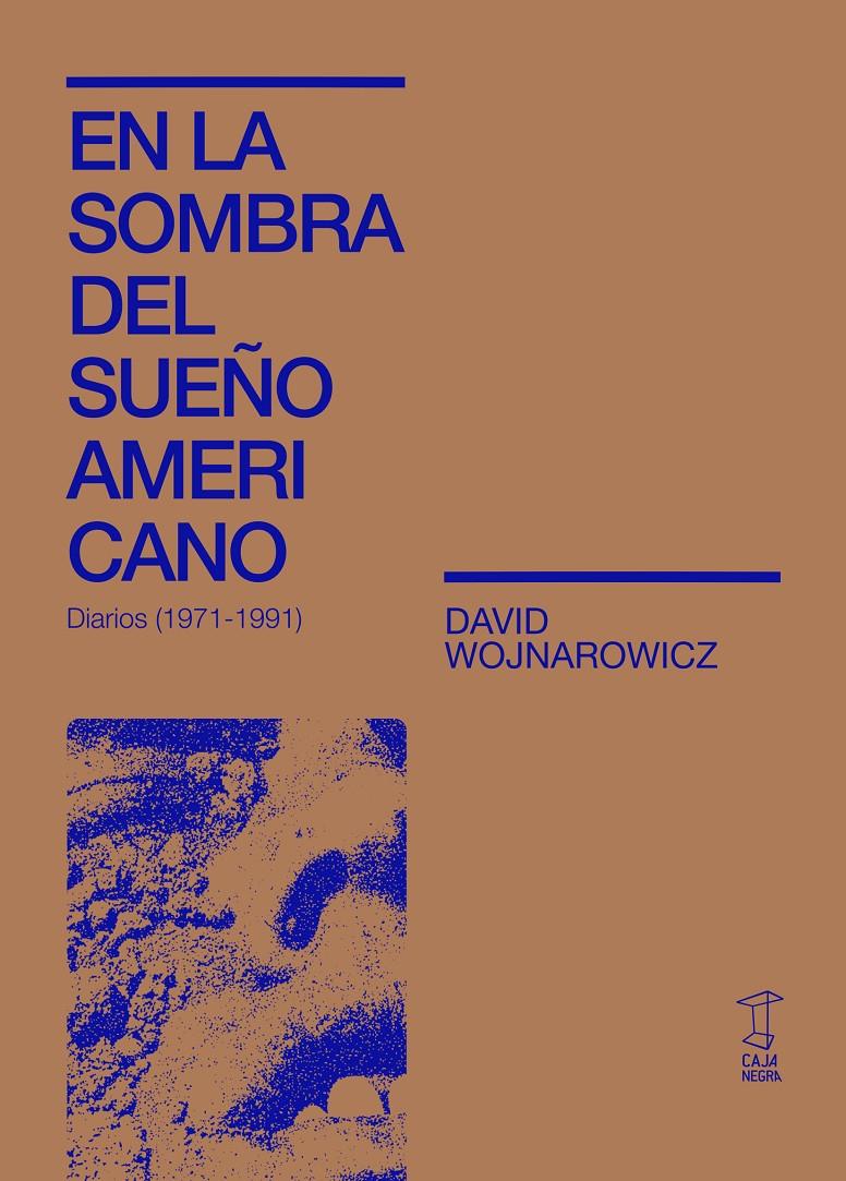 En la sombra del sueño americano | 9789871622955 | Wojnarowicz, David