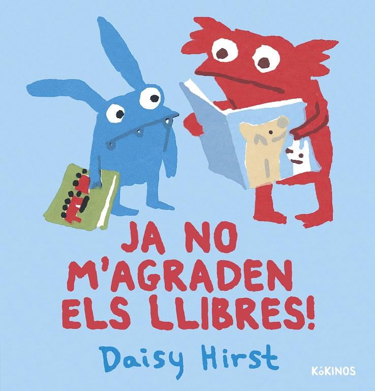 Ja no m'agraden els llibres | 9788419475459 | Hirst, Daisy
