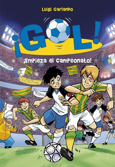 ¡Empieza el campeonato! (¡Gol! 3) | 9788484416111 | GARLANDO,LUIGI