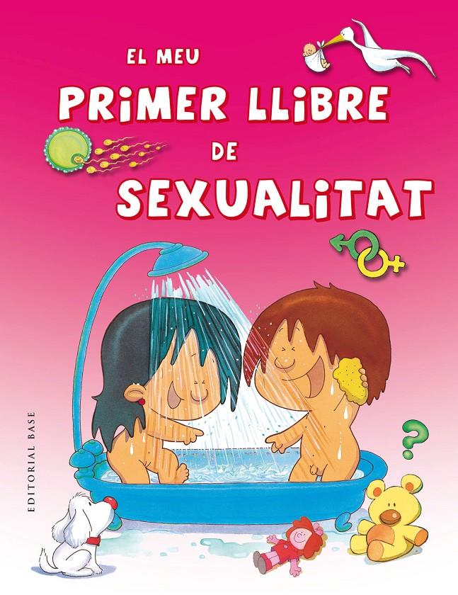 El meu primer llibre de sexualitat | 9788416166152 | Díaz Morfa, José R./Marassi Candia, Caterina/Migallón Lopezosa, Pilar/Palop Botella, Mercedes