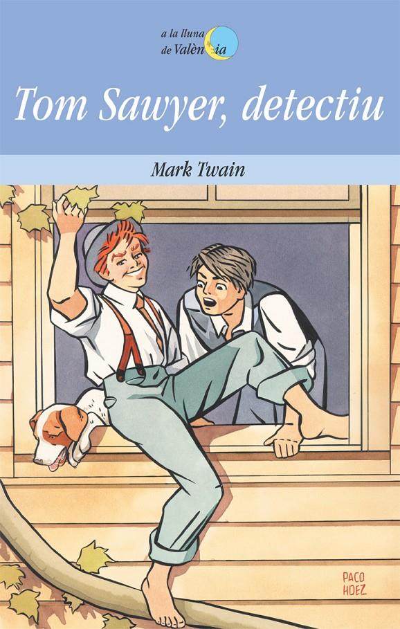 Tom Sawyer, detectiu | 9788476601006 | MARK TWAIN