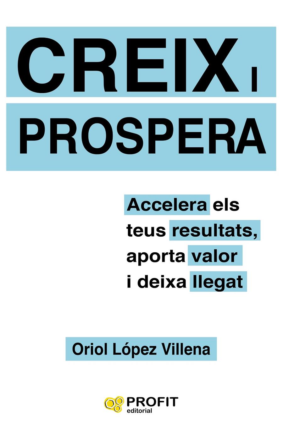 Creix i prospera | 9788417209551 | López Villena, Oriol